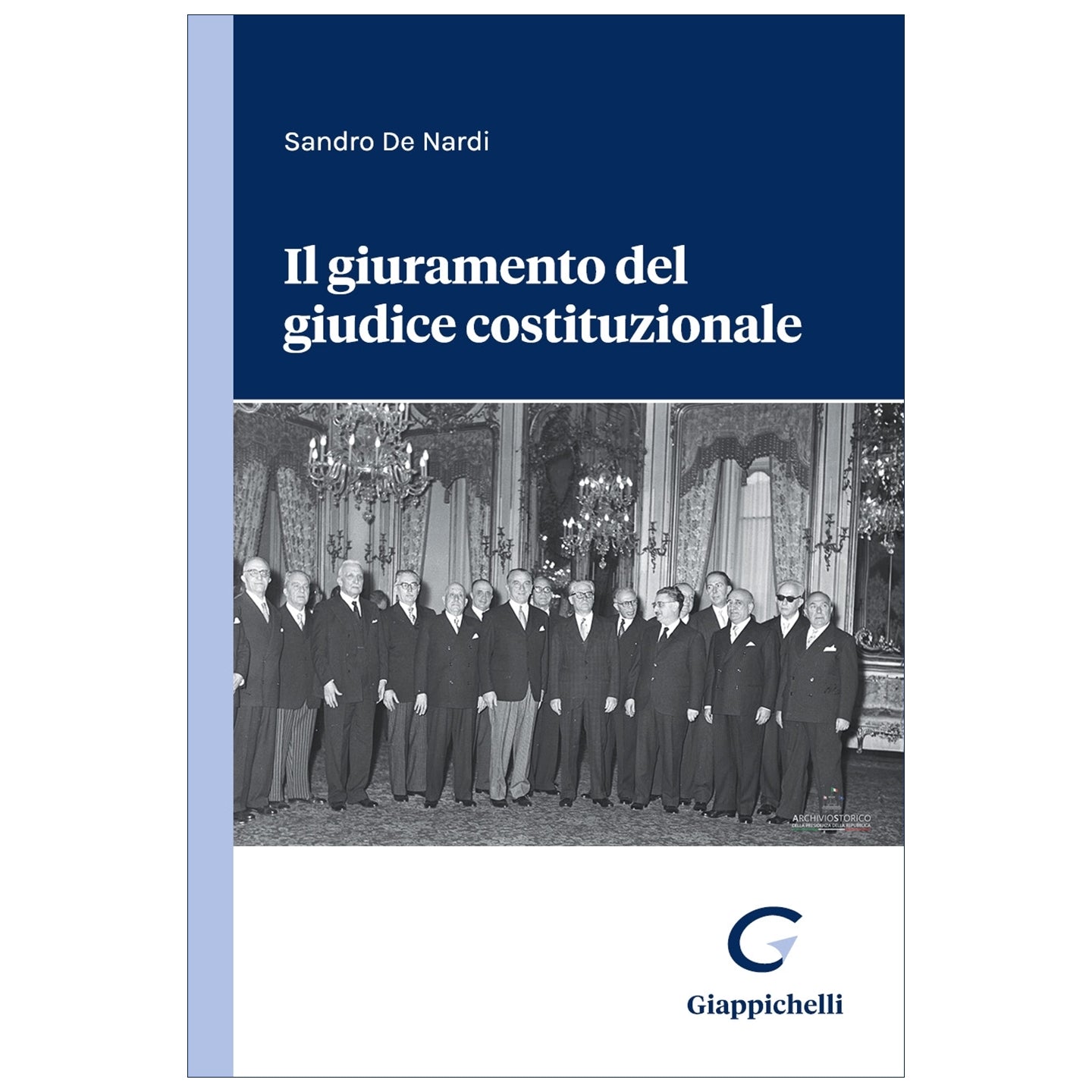 Il giuramento del giudice costituzionale - De Nardi Sandro