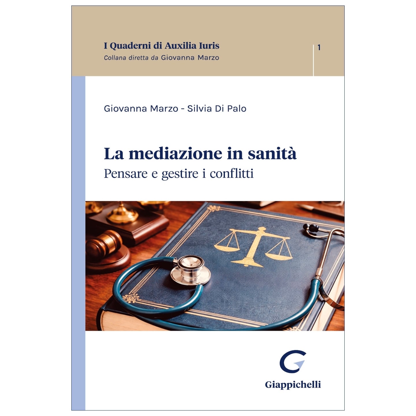 La mediazione in sanità Pensare e gestire i conflitti - Di Palo Silvia, Marzo Giovanna