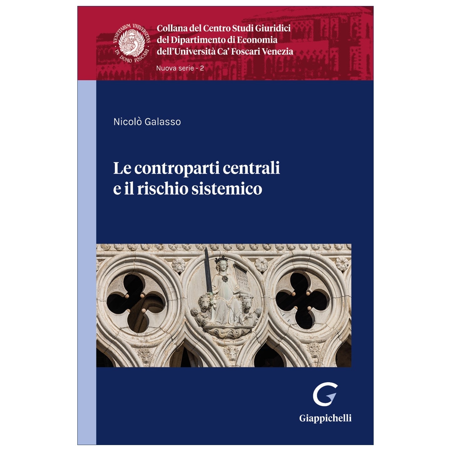 Le controparti centrali e il rischio sistemico Autori Galasso Nicolo'