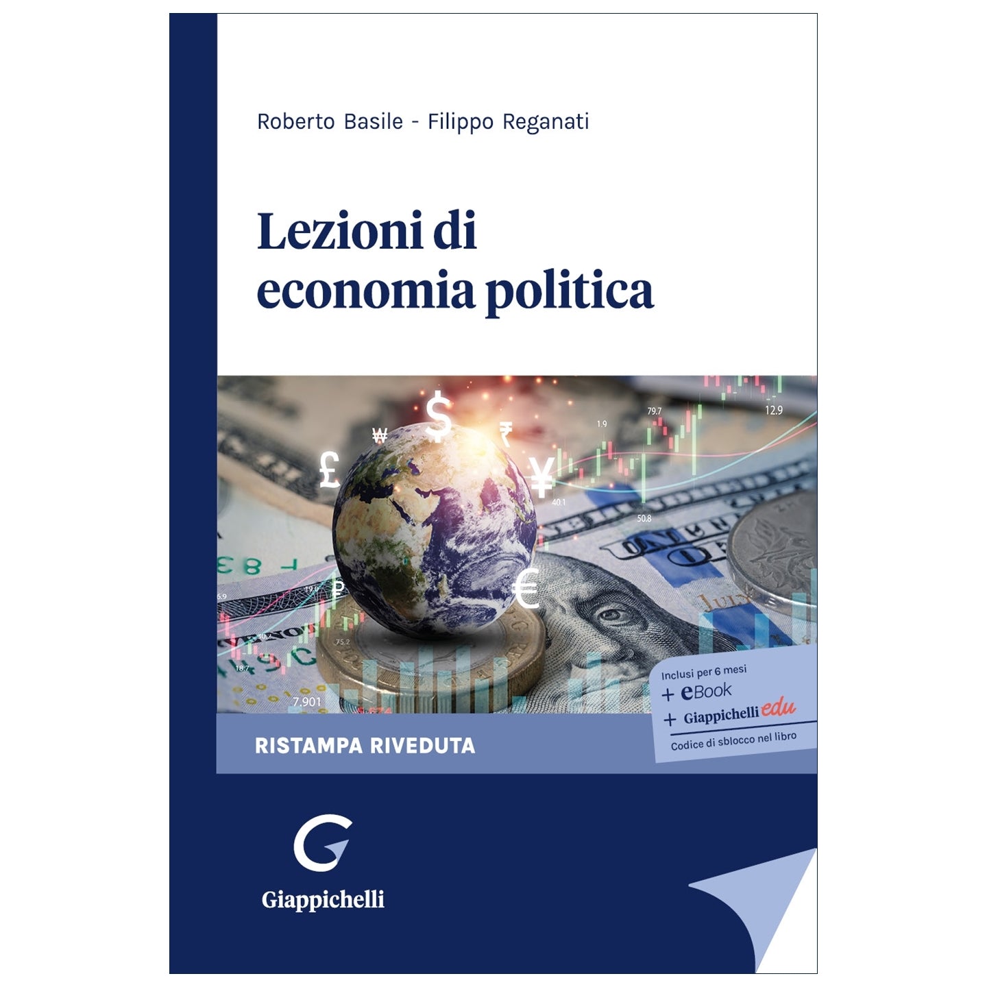 Lezioni di economia politica Ristampa riveduta - Basile Roberto Giovanni, Reganati Filippo
