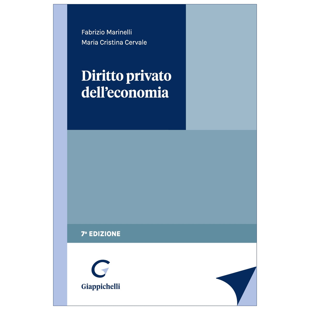 Diritto privato dell'economia - Cervale Maria Cristina, Marinelli Fabrizio