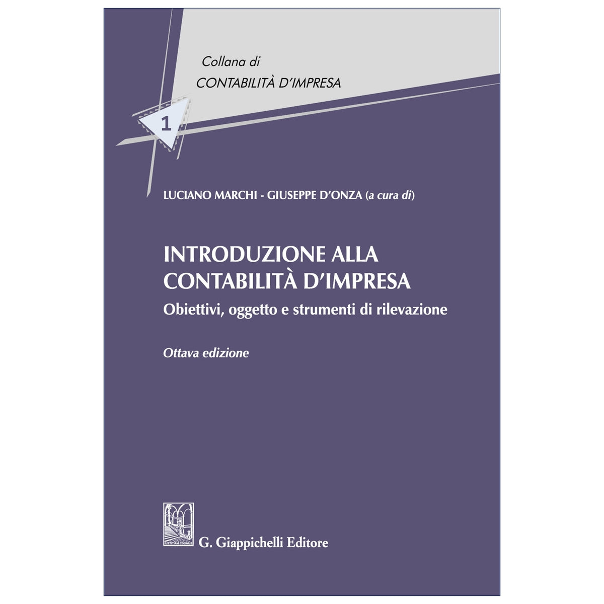 Introduzione alla contabilità d'impresa. Obiettivi, oggetto e strumenti di rilevazione (8 ed.) 2026 - Marchi, D'onza