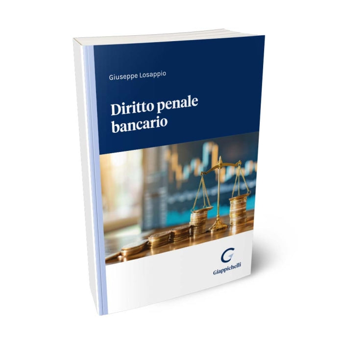Diritto penale bancario - Losappio Giuseppe