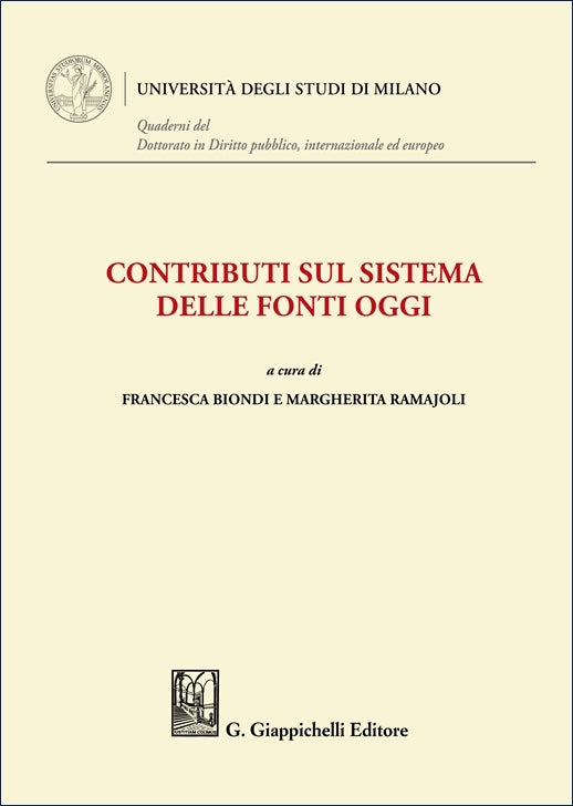 Contributi sul sistema delle fonti oggi - Biondi Francesca, Ramajoli Margherita