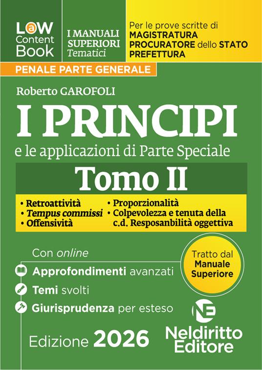 L(a)w Content. Manuali superiori tematici. Principi e applicazioni giurisprudenziali per il Concorso di Magistratura e per i concorsi superiori di Procuratore dello stato, Prefetto e Commissario di Polizia. Vol. 2