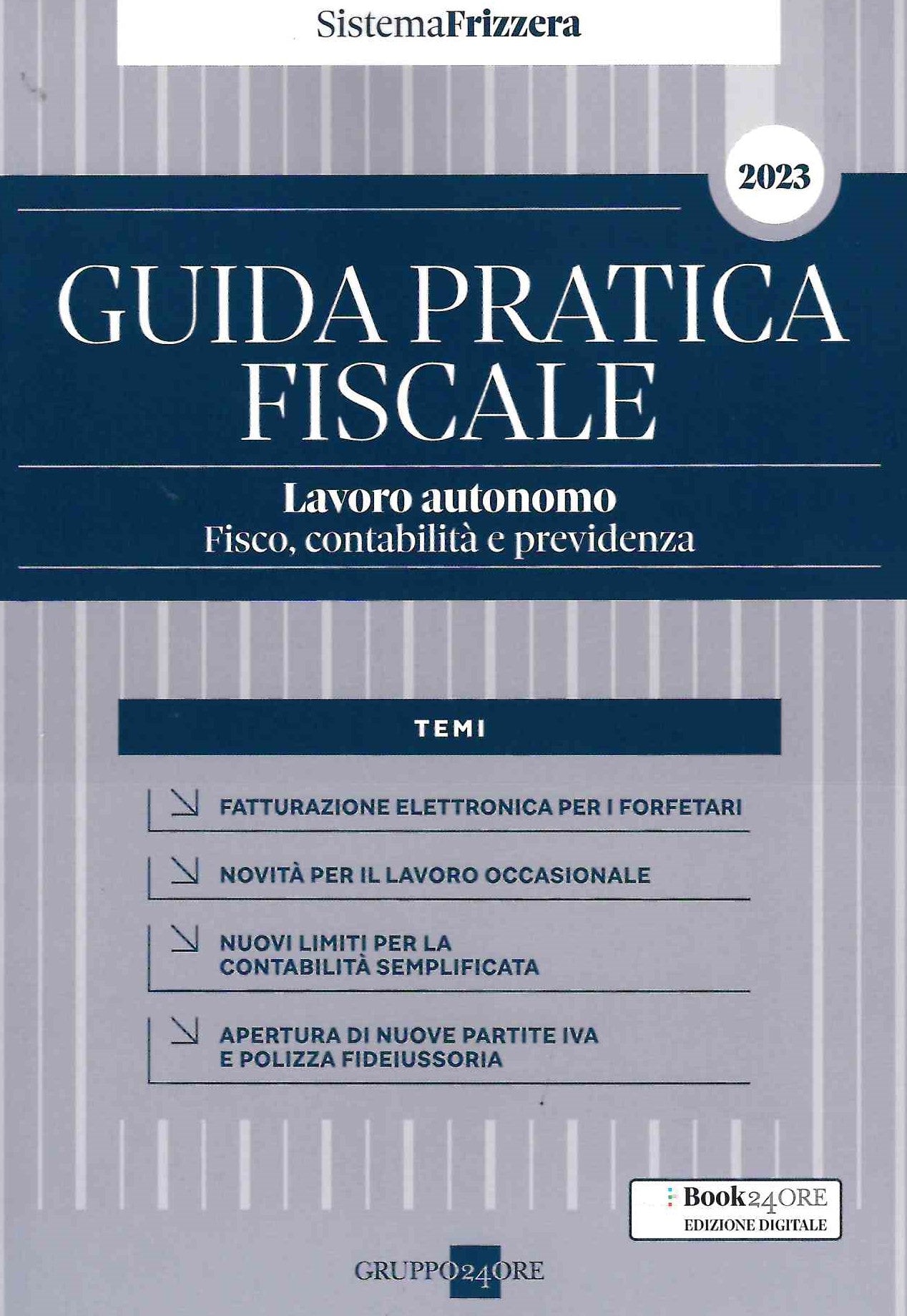 Lavoro autonomo 2023 guida pratica fisc. - Delladio