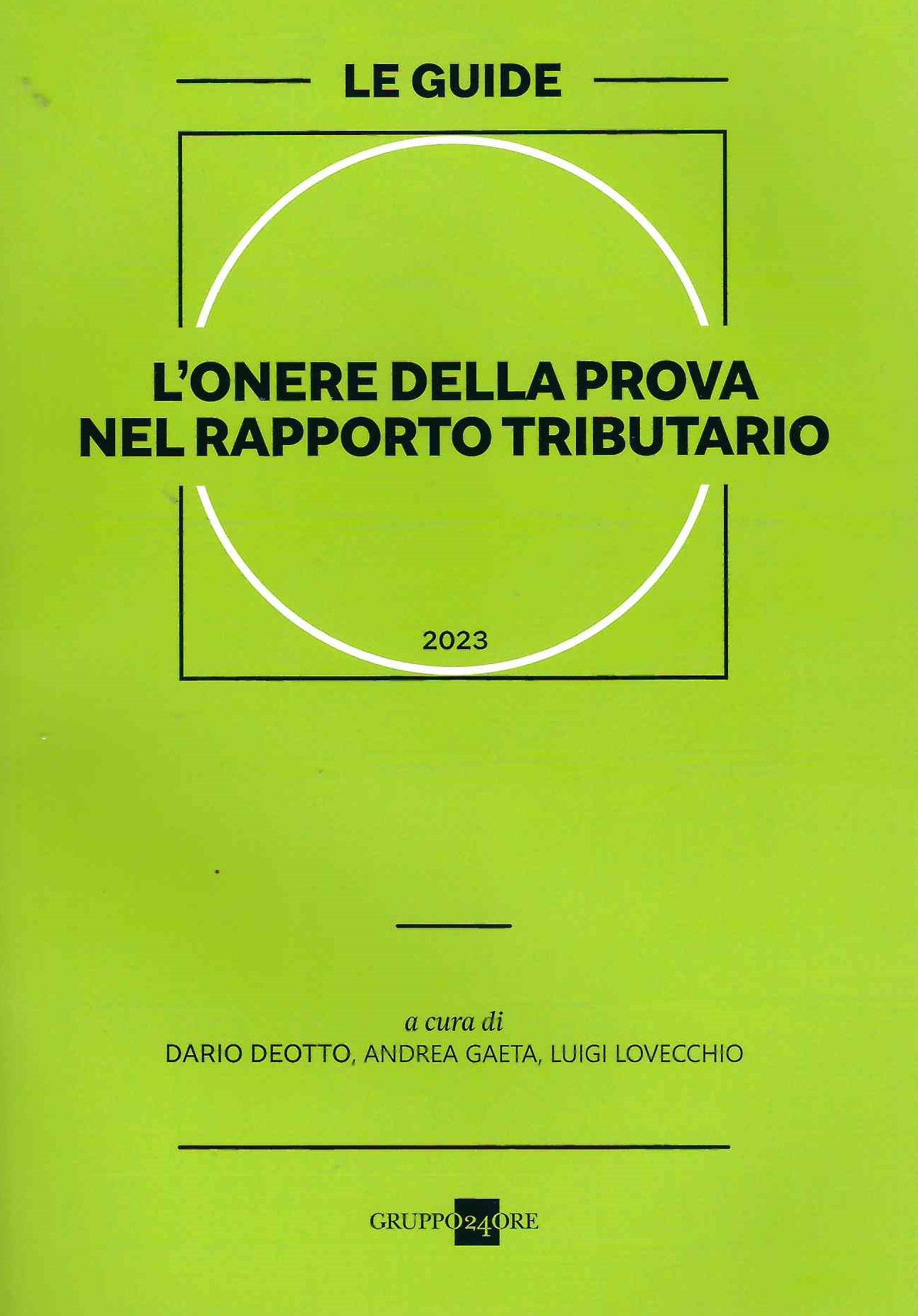 Onere della prova rapporto tributario - Deotto