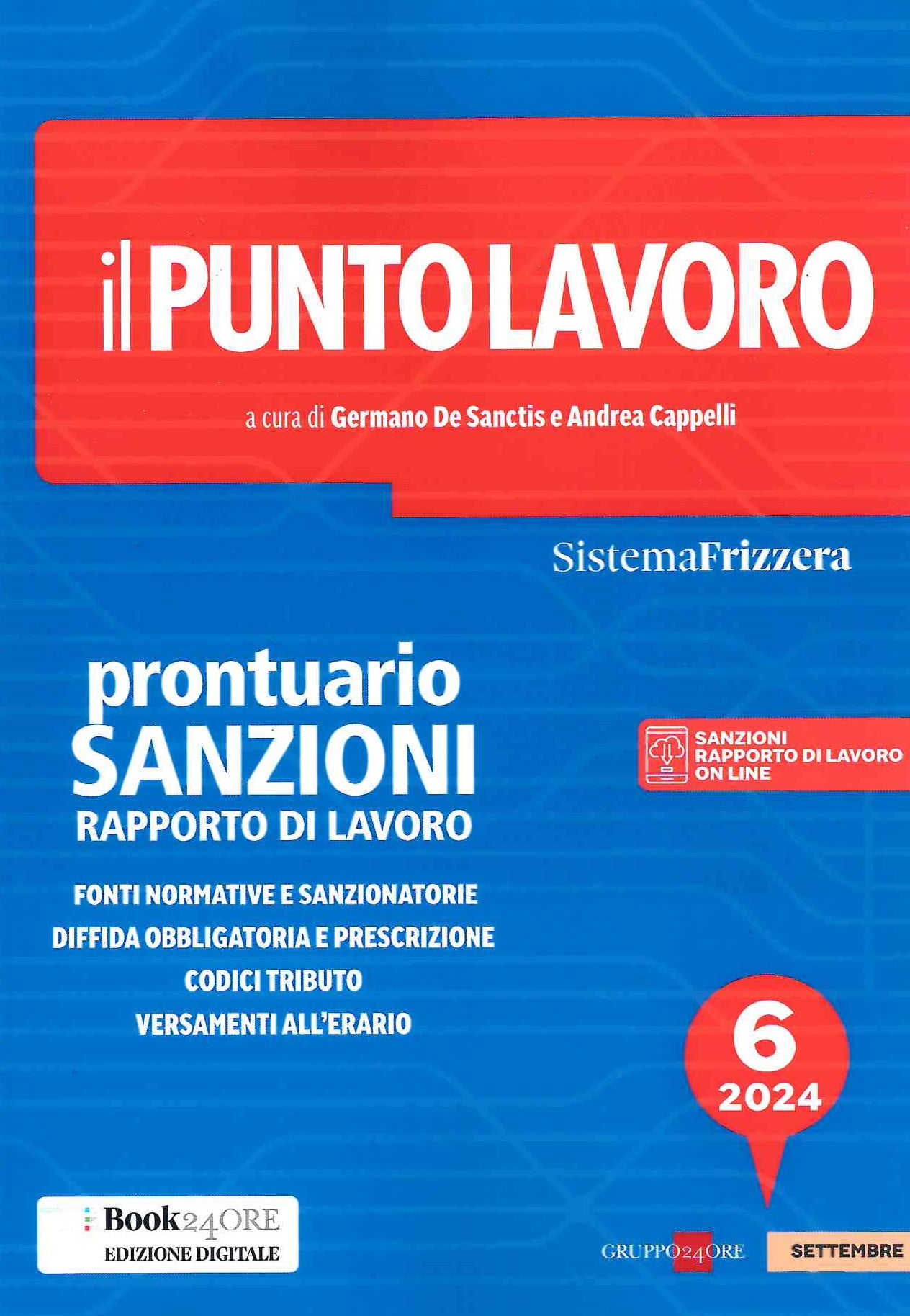 Il Punto Lavoro 6/2024 (Prontuario Sanzioni Rapporto di Lavoro) - De Sanctis, Cappelli