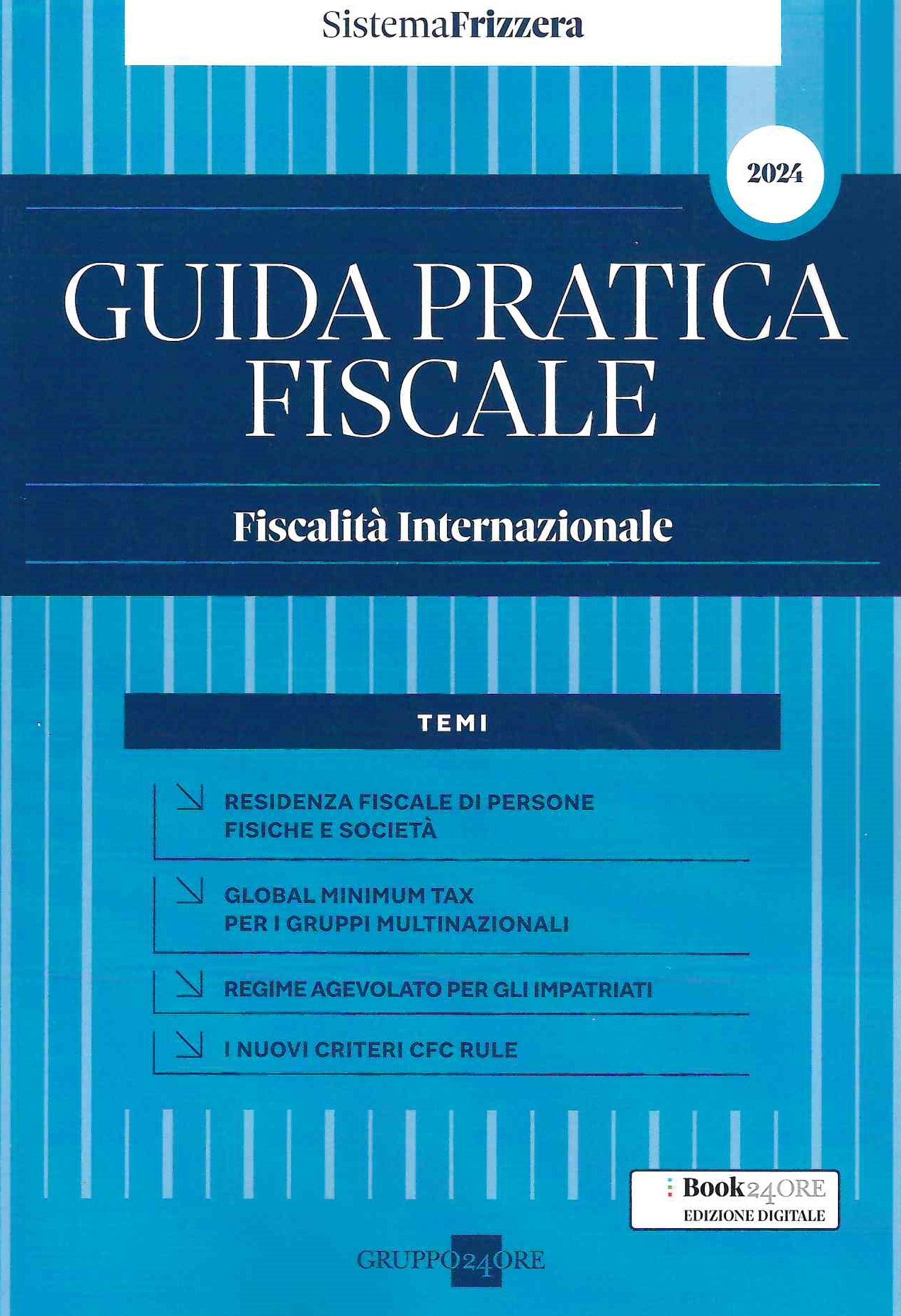 Guida Pratica Fiscale - Fiscalità Internazionale 2024