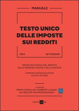 Testo unico imposte redditi 2024 28ED. - Ceppellini