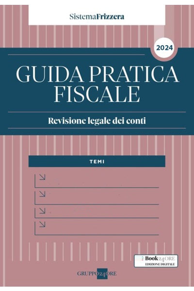 Guida Pratica Revisore Legale dei Conti 2024 - Iori