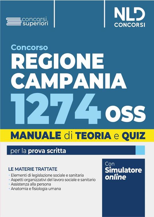Concorso Regione Campania 1274 OSS. Manuale di teoria e quiz