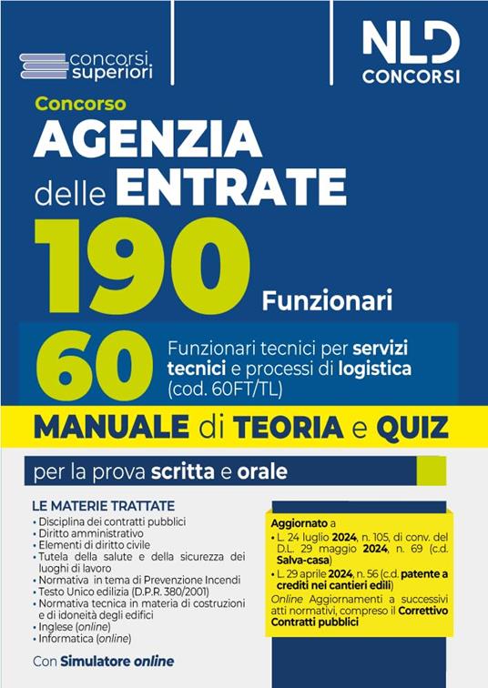 Concorso Agenzia delle Entrate. 190 funzionari. 60 funzionari tecnici per servizi tecnici e processi di logistica. Manuale di teoria e quiz