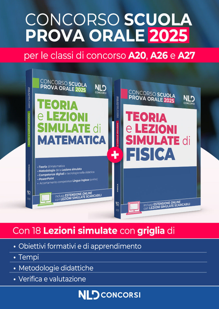 Concorso Scuola. Teoria e lezioni simulate di Matematica e Fisica 2025 per le classi di concorso A20, A26, A27. Con estensione online - De Michele L.