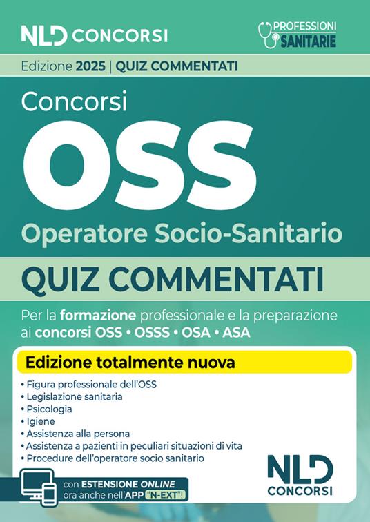 Concorsi OSS Operatore Socio-Sanitario. Quiz commentati per la preparazione al concorso. Con espansione online