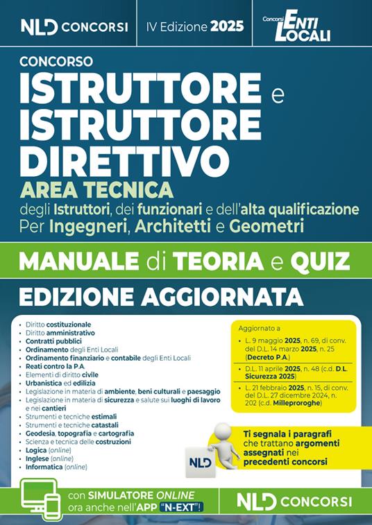 Istruttore e Istruttore Direttivo dell'area tecnica negli Enti Locali. Manuale di teoria e quiz per tutti i concorsi. Ediz. 2025. Con software di simulazione
