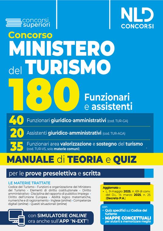 Concorso 180 posti Ministero del turismo. Manuale per i profili 40 Funzionari Giuridico-amministrativi e 20 Assistenti giuridico-amministrativi. Con teoria e quiz. Valido anche per 35 Funzionari Area Valorizzazione e sostegno del turismo (Cod. TUR-VS)