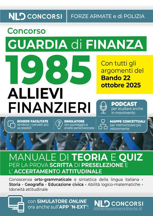 6° in Servizi d'emergenza Alta reperibilità Concorso 1985 allievi finanzieri Guardia di Finanza 2025. Manuale di teoria e quiz con tutte le materie per la prova scritta
