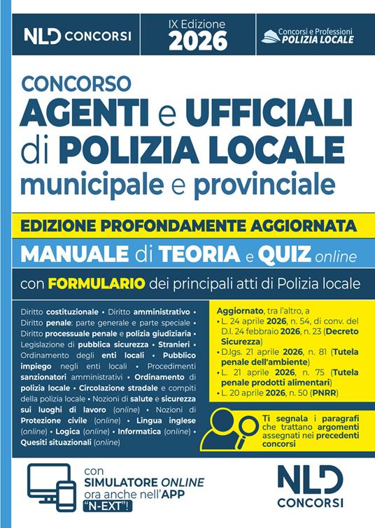 Concorso agenti e ufficiali di Polizia Locale. Manuale con teoria e quiz 2026, con le prove dei concorsi precedenti e con formulario. Con software di simulazione