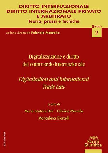 Digitalizzazione e contratti del commercio internazionale-Digitalisation and international trade law