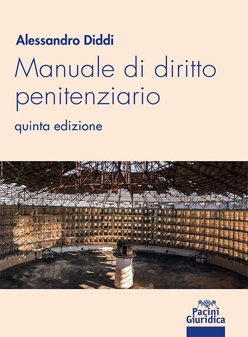 Manuale di diritto penitenziario di Alessandro Diddi