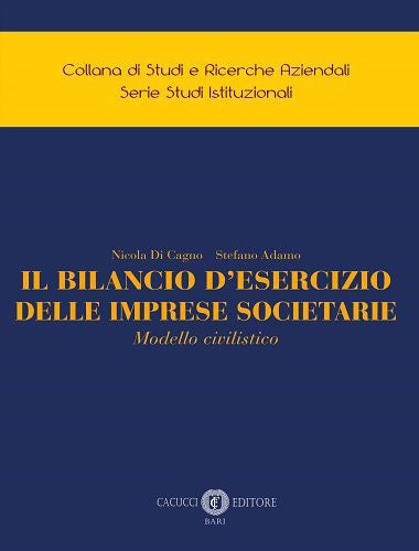 Bilancio esercizio imprese societarie - Di Cagno