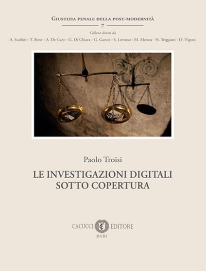 Investigazioni digitali sotto copertura - Troisi