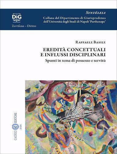 Eredita' concettuali influssi discipl. - Basile