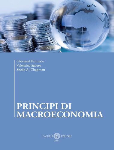 Principi di macroeconomia - Palmerio Sabato