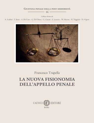 Nuova fisionomia dell'appello penale - Trapella