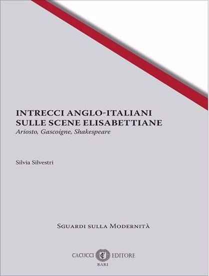 Intrecci anglo-italiani scene elisabett. - Silvestri
