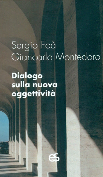 DIALOGO NUOVA OGGETTIVITA' - FOA'