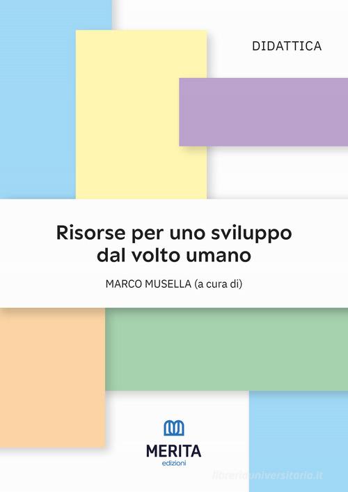 Risorse per uno sviluppo dal volto umano - Musella