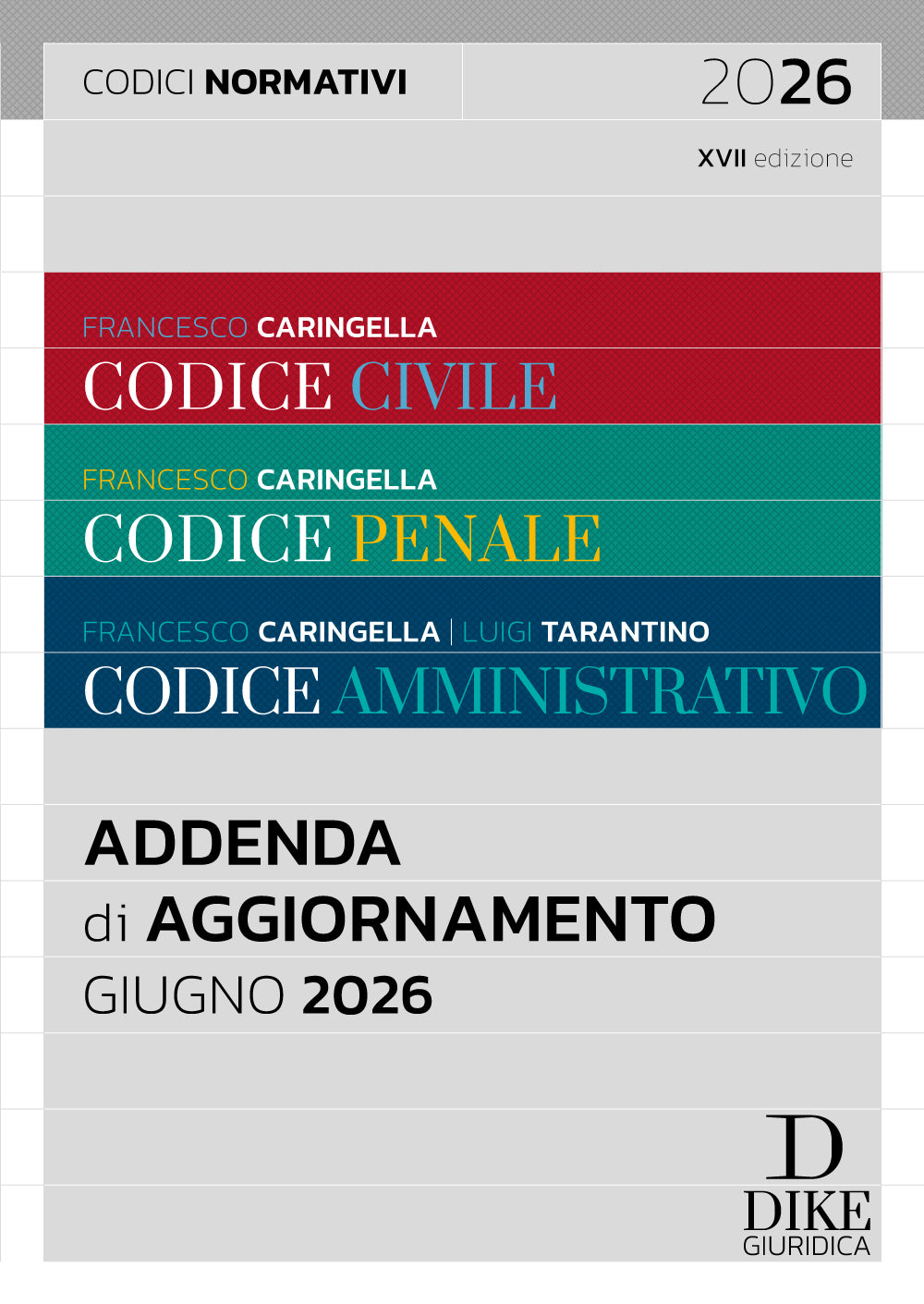 Addenda Codici Normativi (CONCORSO MAGISTRATURA 2026) - Francesco Caringella, Luigi Tarantino