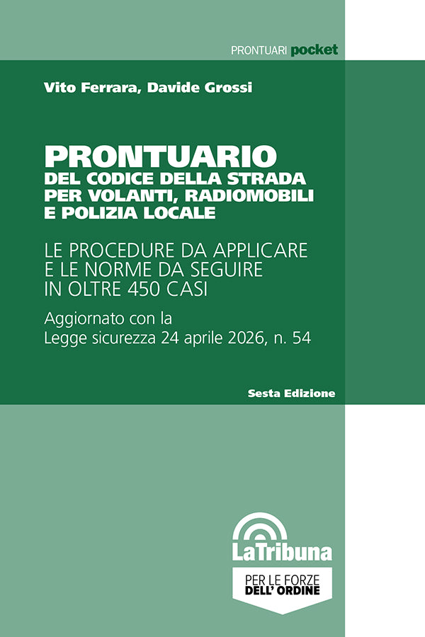 PREVENDITA Prontuario del codice della strada per volanti, radiomobili e polizia locale - Vito Ferrara Davide Grossi