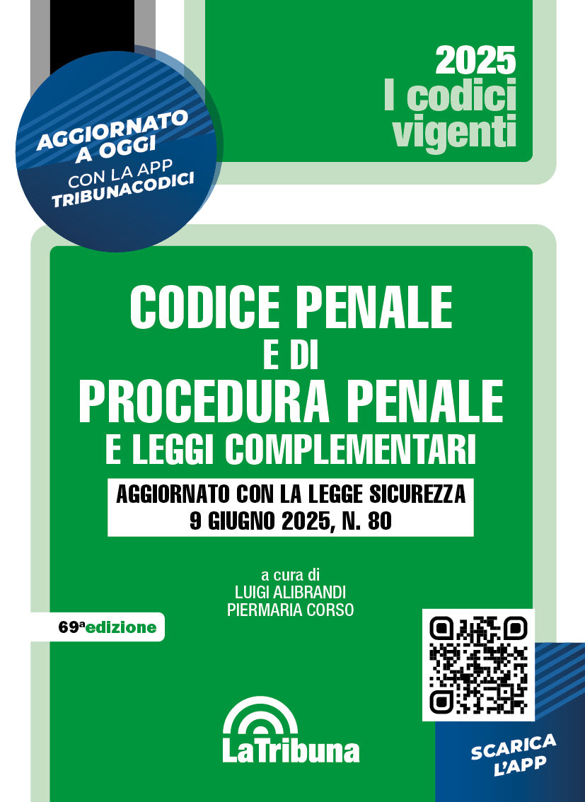 Codice penale e di procedura penale e leggi complementari 2025 - Vigente - Luigi Alibrandi Piermaria Corso
