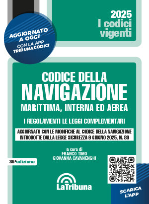 Codice della navigazione (35°ed.) 2025- vigente - Giovanna Cavanenghi, Franco Timo