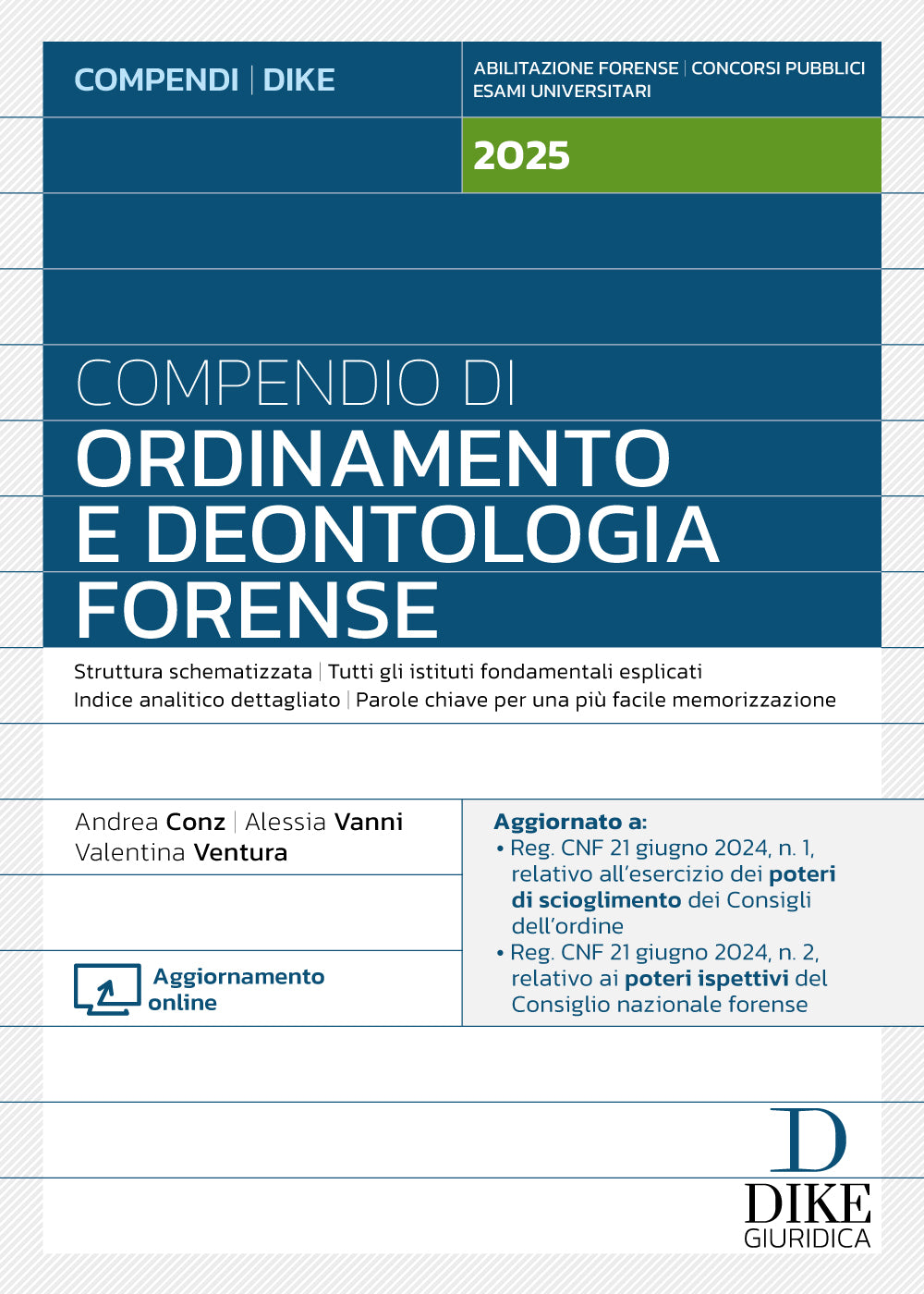Compendio di Ordinamento e Deontologia Forense 2025 - Conz, Vanni, Ventura