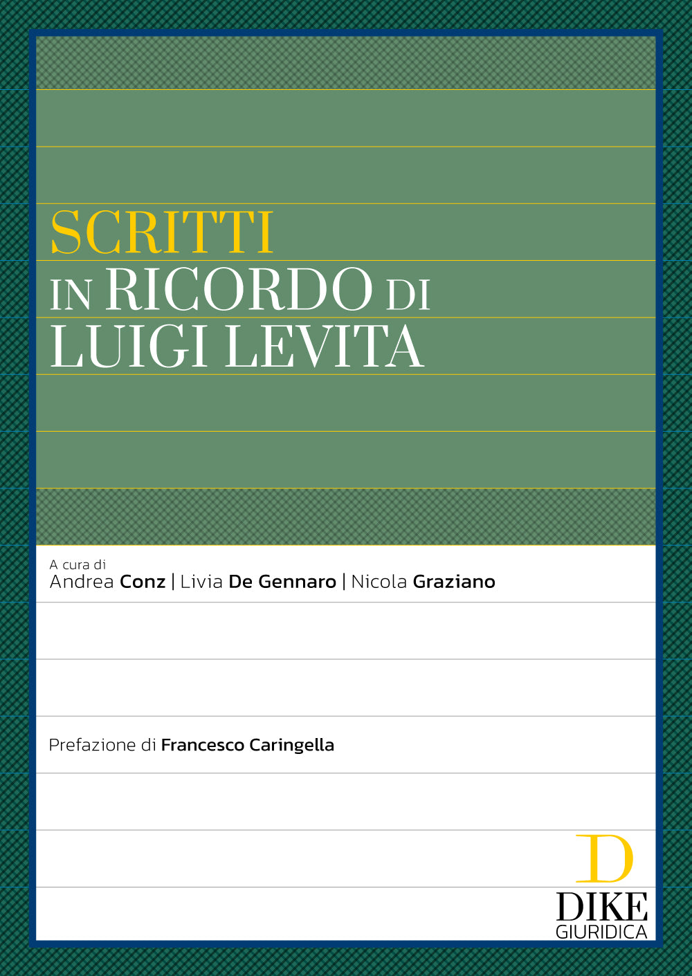 Scritti in ricordo di Luigi Levita - Andrea Conz, Livia De Gennaro, Nicola Graziano