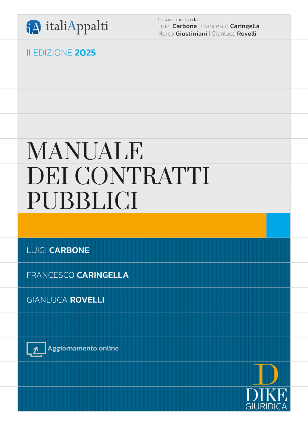 Manuale dei contratti pubblici (2ed. 2025) - Carboni, Caringella, Giustiniani, Rovelli