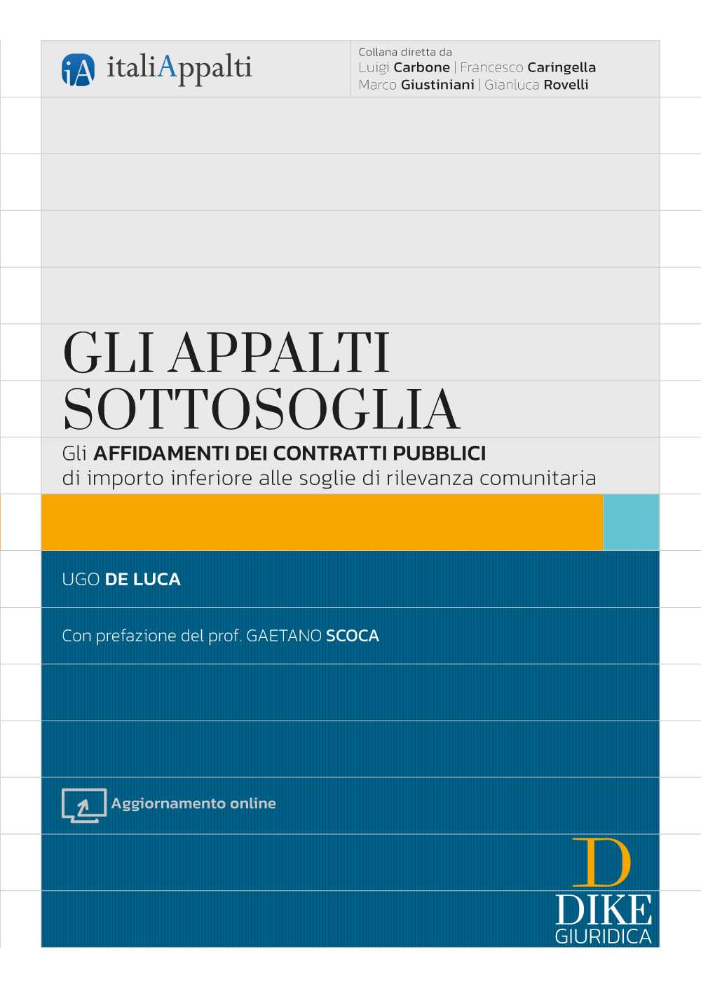 Gli appalti sottosoglia - Ugo De Luca