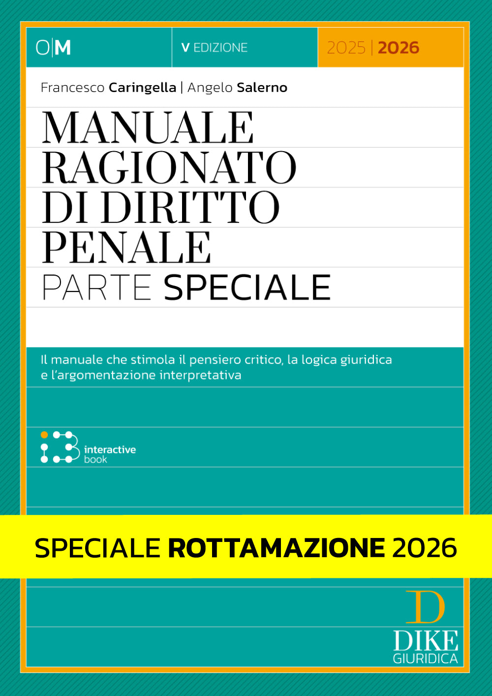 Speciale Rottamazione 2026 – Manuale Ragionato di Diritto Penale – Parte Speciale - Caringella, Salerno