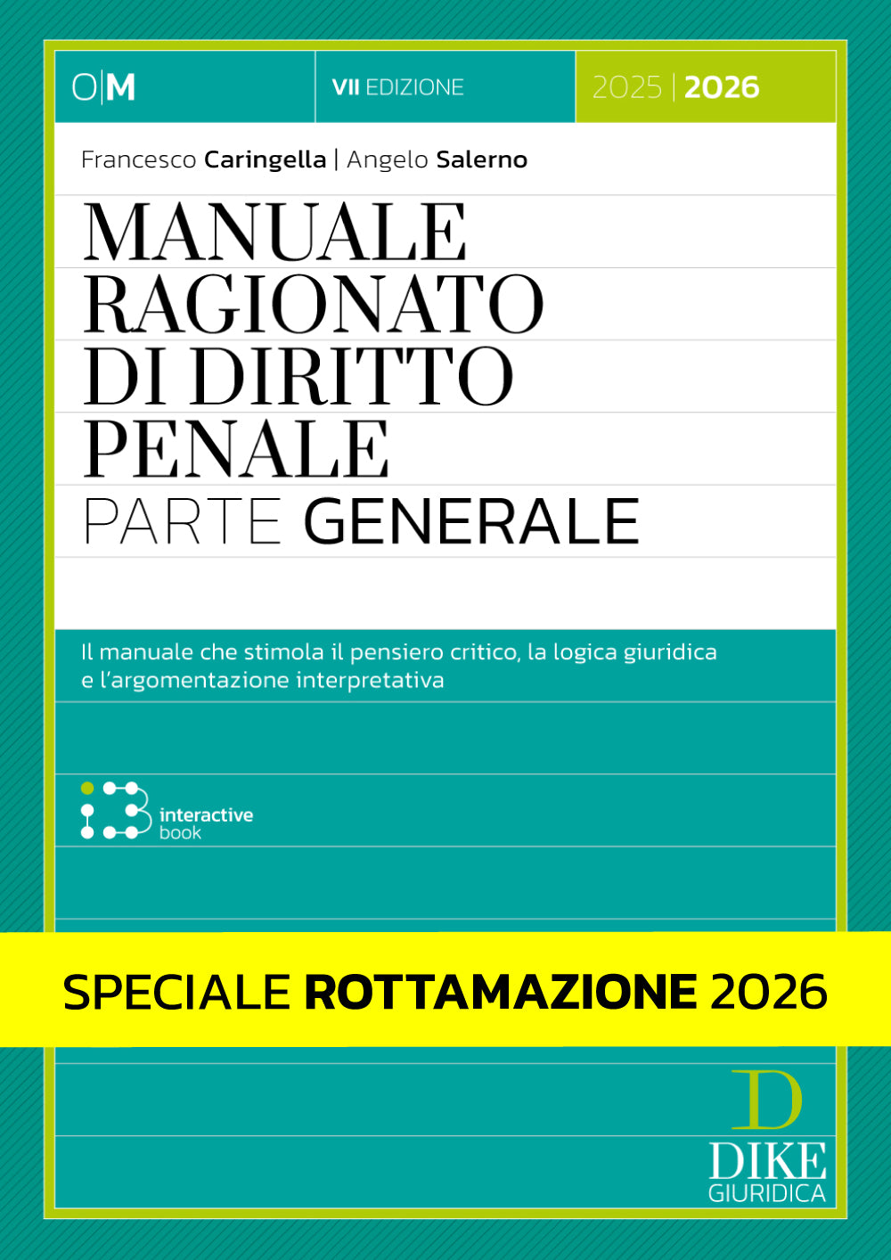 Speciale Rottamazione 2026 – Manuale Ragionato di Diritto Penale – Parte Generale - Caringella, Salerno