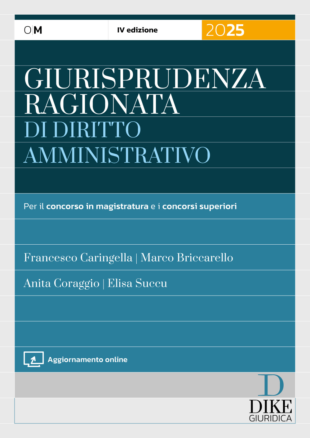 Giurisprudenza Ragionata di Diritto Amministrativo 2025 - Coraggio, Succu, Caringella, Briccarello
