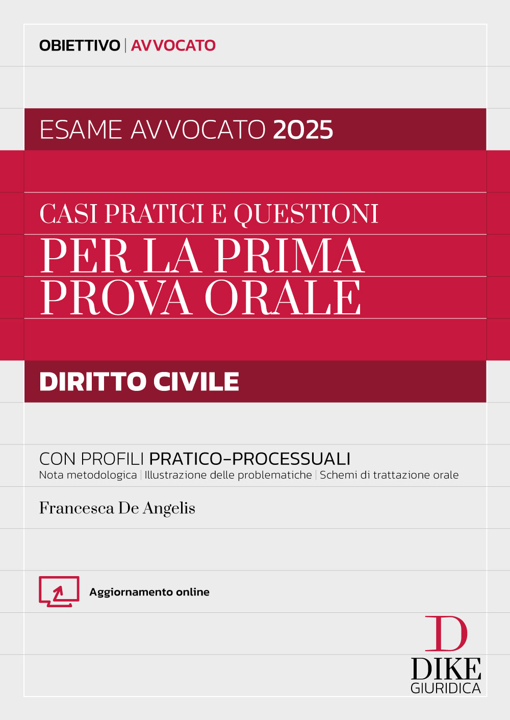 Casi pratici e questioni per la prima prova orale – Diritto civile Esame Avvocato 2025