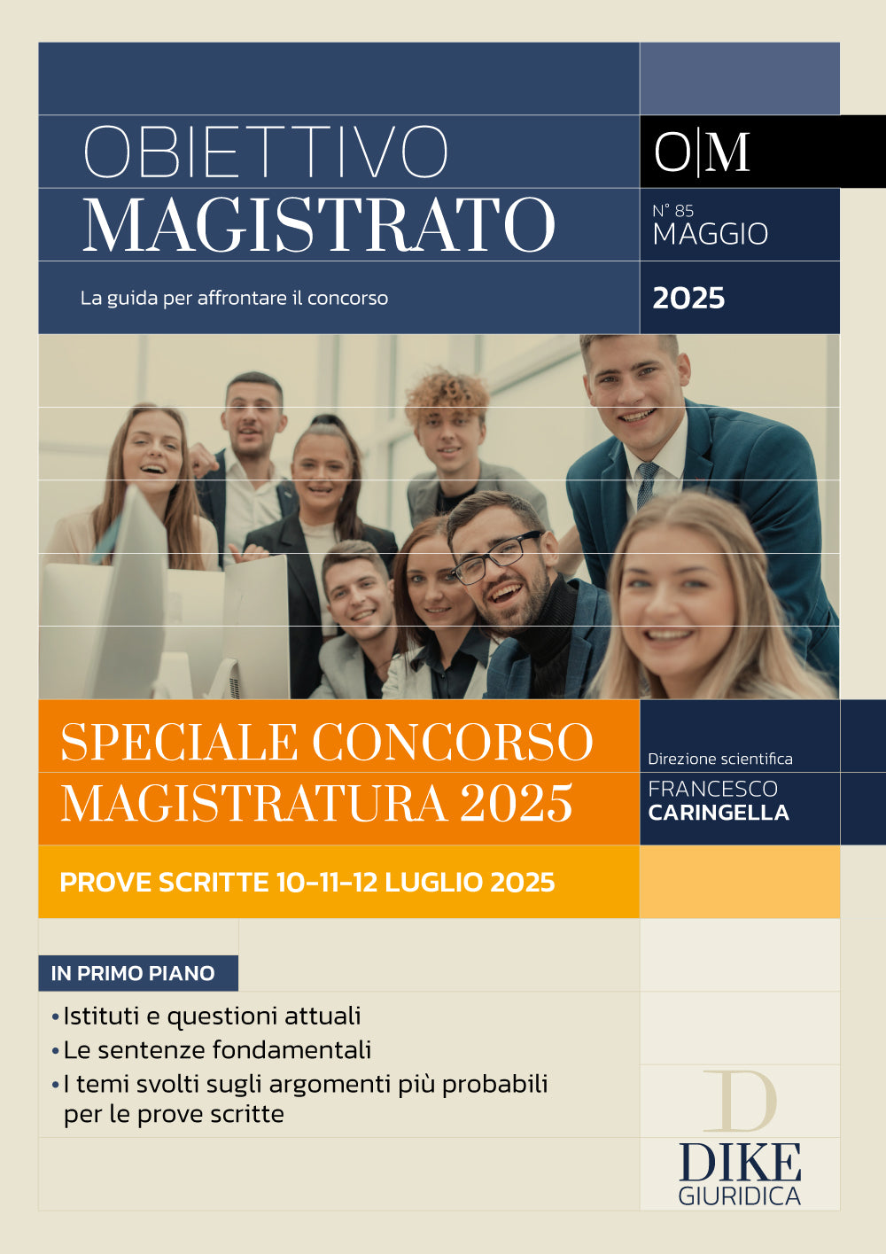 Obiettivo Magistrato – Maggio 2025 – Speciale Concorso Magistratura 2025 – Prove Scritte 10 – 11 – 12 luglio 2025