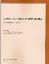 Il diritto della biodiversità. Fondamenti e sfide - L. Belviso , M. Delsignore , A. Marra