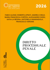 PREVENDITA Diritto processuale penale (ED. 2026) - Fabio Alonzi, Roberta Aprati, Andrea Chelo, Maria Francesca Cortesi, Alessandro Diddi, Katia La Regina, Antonella Marandola, Francesco Vergine