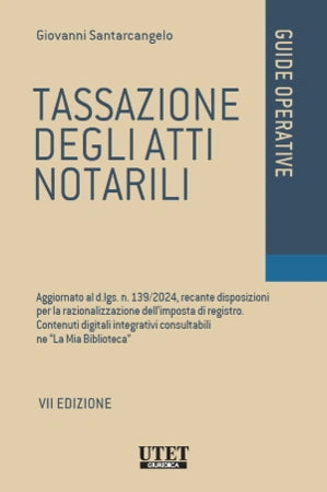 Tassazione degli atti notarili 2025 (7°ed.) - Santarcangelo