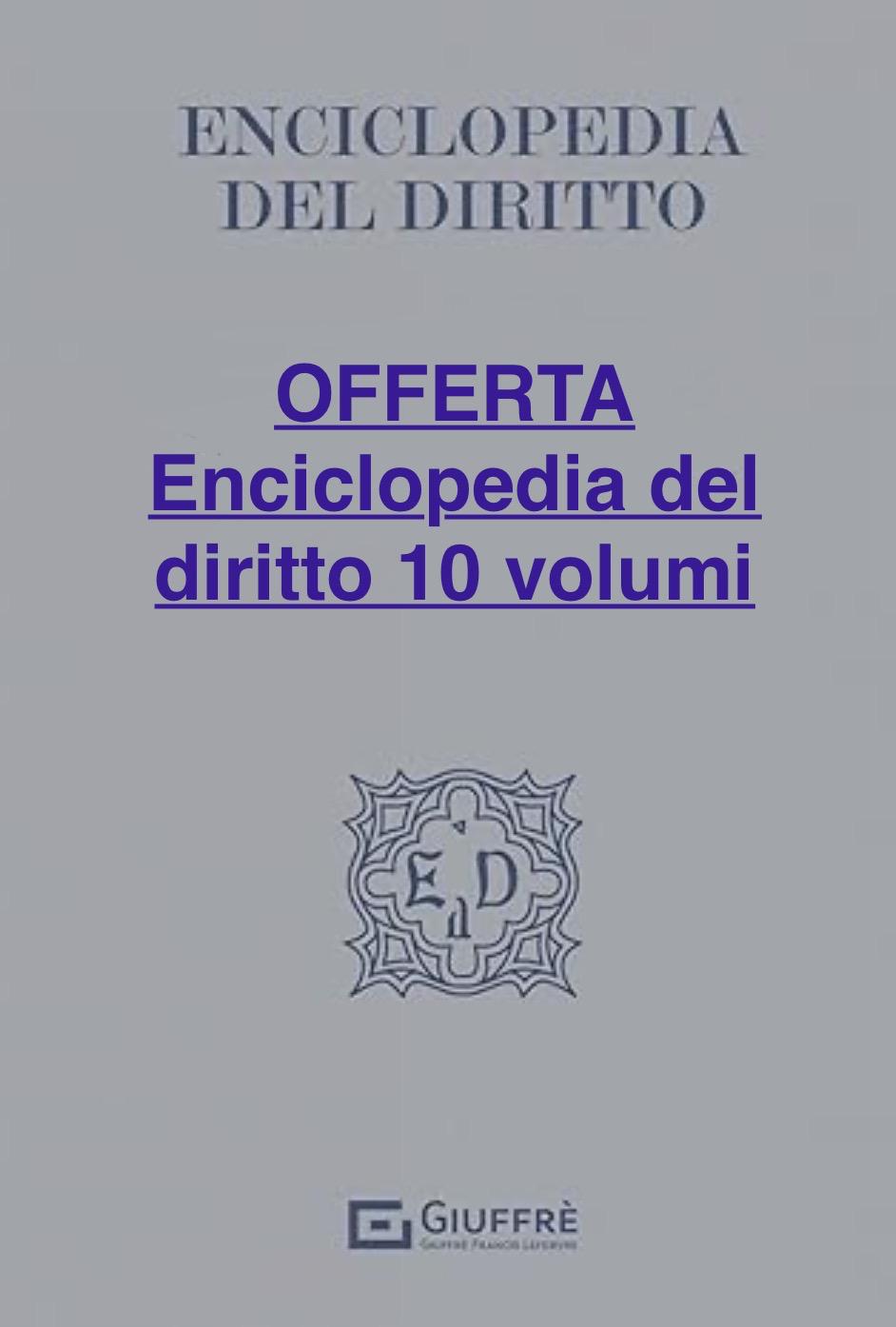 SUPER OFFERTA Enciclopedia del diritto I Tematici 10 Volumi - Giuffrè
